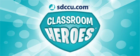 SDCCU Classroom Heroes®
